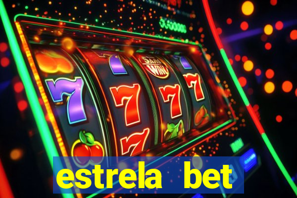 estrela bet horarios pagantes